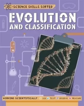 Image of Evolution and classification by Anna Claybourne