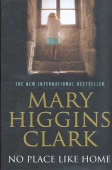 Image of No Place like Home by Mary Higgins Clark Hardback