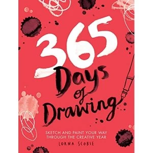 Image of 365 Days of Drawing Sketch and Paint your way through the creative year Paperback / softback 2018