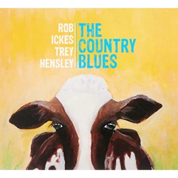 Image of Rob Ickes & Trey Hensley - The Country Blues CD