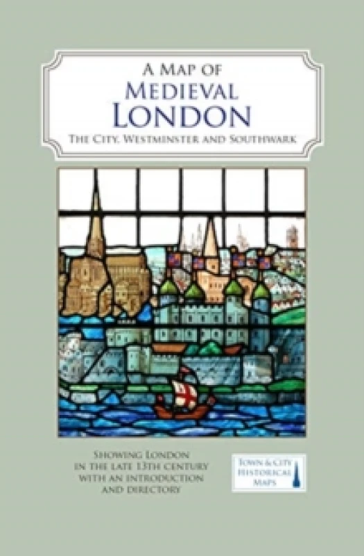Image of A Map of Medieval London : The City, Westminster and Southwark Sheet map, folded
