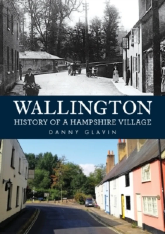 Image of Wallington: History of a Hampshire Village Paperback / softback