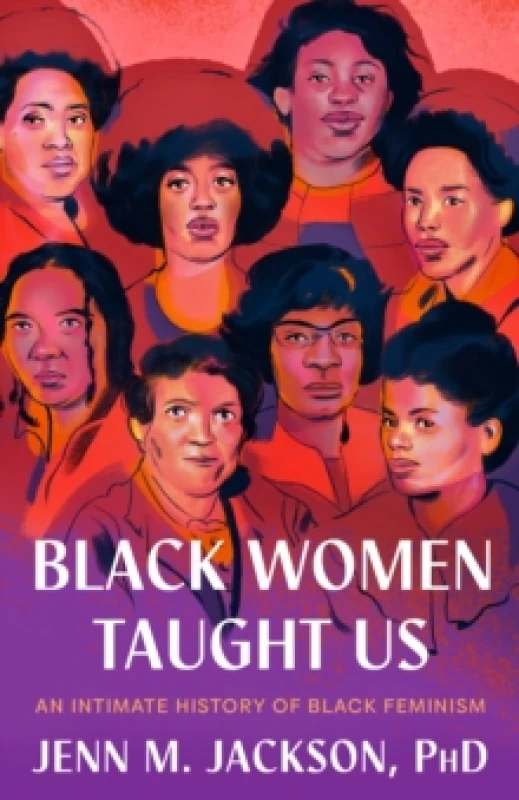 Image of Black Women Taught Us. Hardback. By Jenn M Jackson Books
