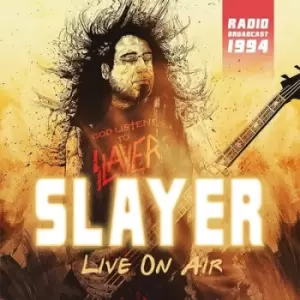 Image of Live On Air Radio Broadcast by Slayer CD Album