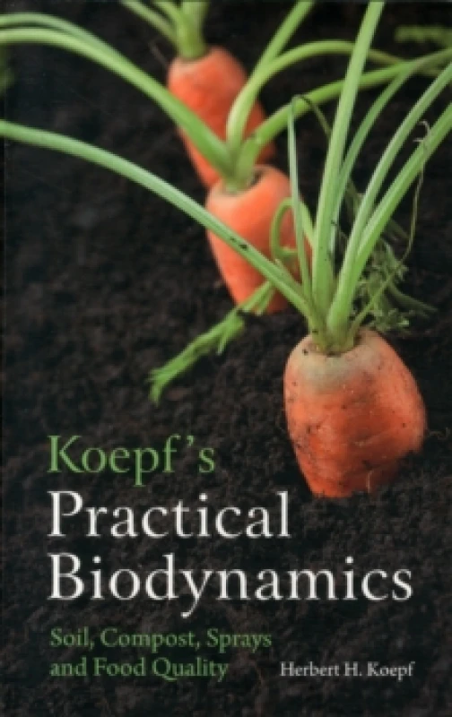 Image of Koepf's Practical Biodynamics. Paperback. By Herbert H Koepf, Biodynamic Farming and Gardening Association of North America Books
