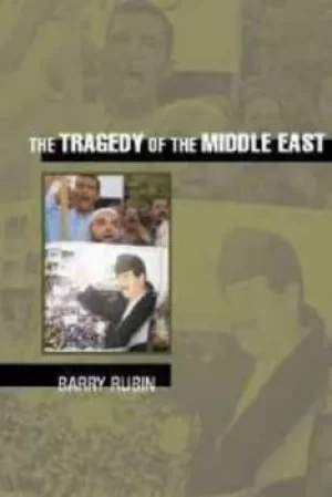 Image of The tragedy of the Middle East by Barry Rubin