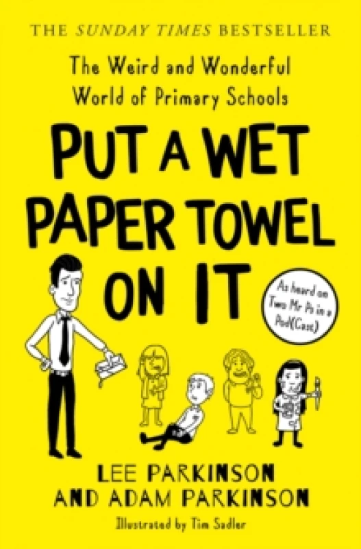Image of Put A Wet Paper Towel on It. Paperback. By Lee Parkinson, Adam Parkinson Books