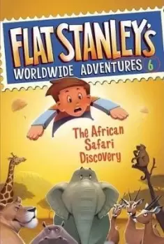 Image of Flat Stanley's Worldwide Adventures #6: The African by Jeff Brown