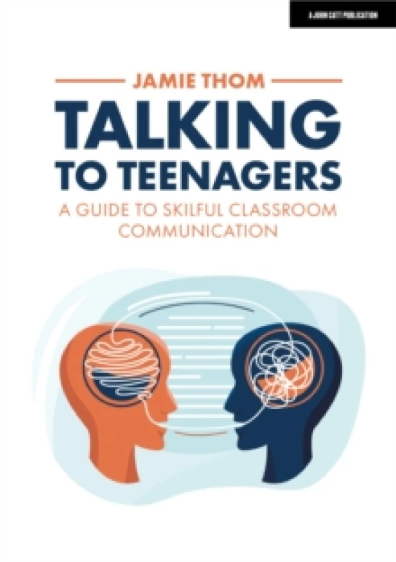 Image of Talking to Teenagers: A guide to skilful classroom communication Paperback / softback