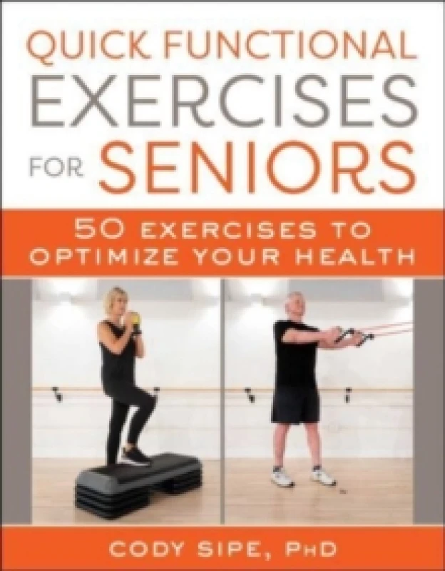 Image of Quick Functional Exercises for Seniors : 50 Exercises to Optimize Your Health Paperback / softback