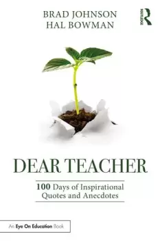 Image of Dear Teacher100 Days of Inspirational Quotes and Anecdotes