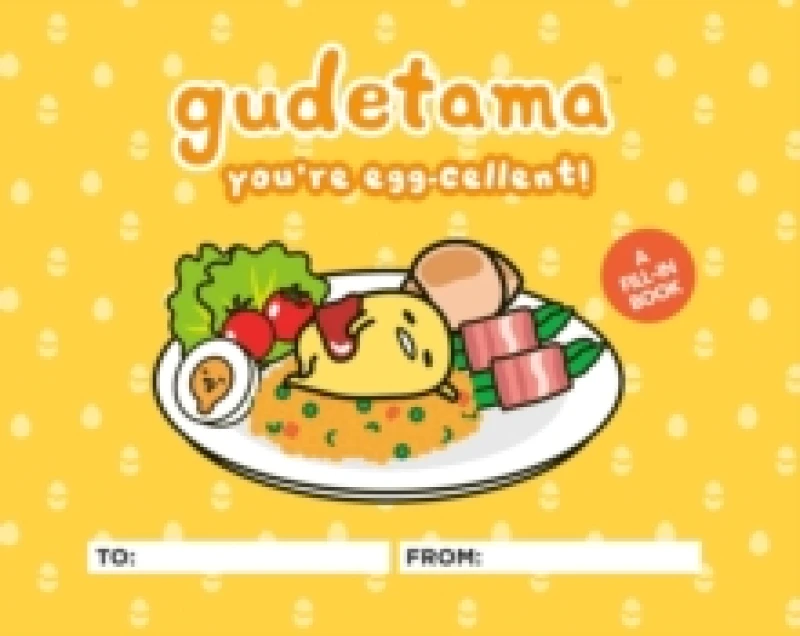 Image of Gudetama: You're Egg-Cellent!. Hardback. By Jenn Fujikawa Books