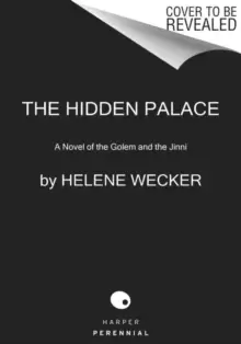 Image of The Hidden Palace : A Novel of the Golem and the Jinni