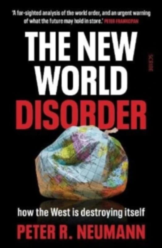 Image of The New World Disorder : how the West is destroying itself Hardback