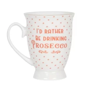 Image of I'd Rather Be drinking Prosecco Mug