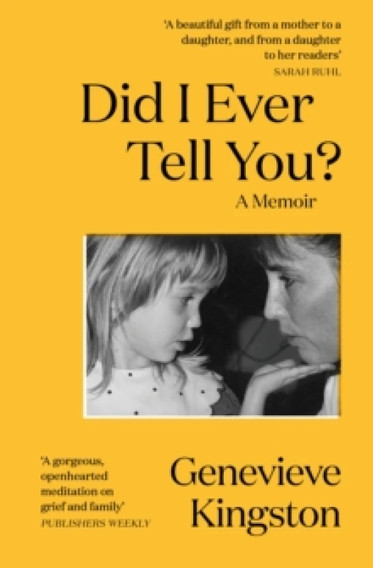 Image of Did I Ever Tell You? The most moving memoir of 2024 Paperback / softback