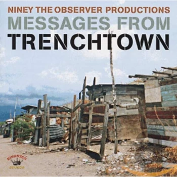 Image of Niney The Observer - Messages From Trenchtown CD