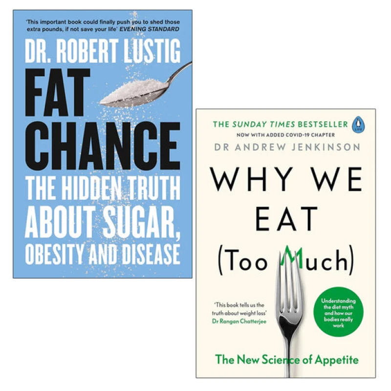 Image of Fat Chance And Why We Eat Too Much Science Of Appetite 2 Book Collection Paperback Edition Dr. Robert Lustig & Dr Andrew Jenkinson Books