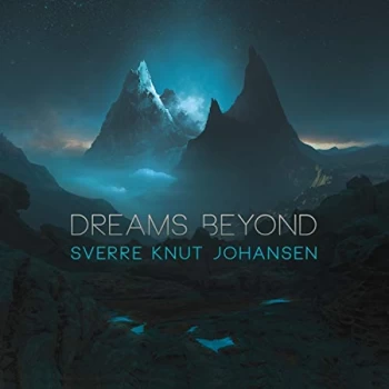 Image of Sverre Knut Johansen - Dreams Beyond CD