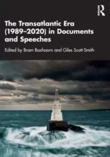 Image of The Transatlantic Era (1989-2020) in Documents and Speeches