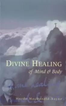 Image of Divine Healing Of Mind & Body