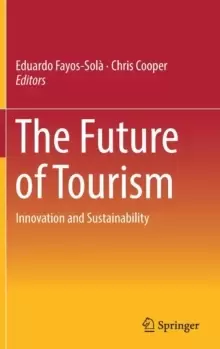 Image of The Future of Tourism : Innovation and Sustainability