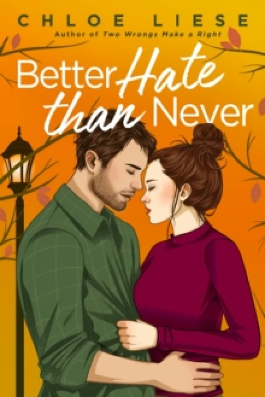 Image of Better Hate Than Never. Paperback. By Chloe Liese Books