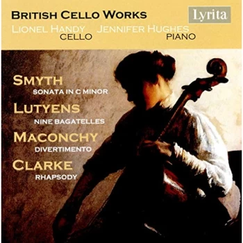 Image of Lionel Handy (cello) - Smyth: Sonata in C Minor/Lutyens: Nine Bagatelles/... CD
