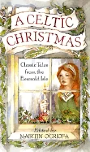 Image of celtic christmas classic tales from the emerald isle