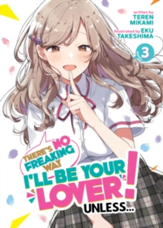 Image of There's No Freaking Way I'll be Your Lover! Unless... (Light Novel) Vol. 3 Paperback / softback