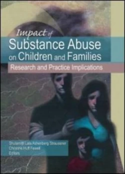 Image of Impact of substance abuse on children and families by Shulamith Lala Ashenberg Straussner