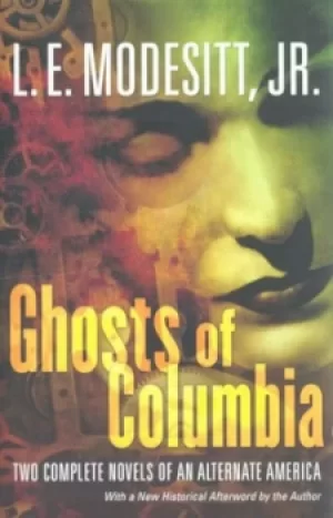 Image of Ghosts of Columbia by L. E Modesitt