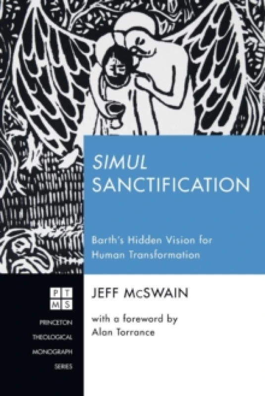 Image of Simul Sanctification : Barth's Hidden Vision for Human Transformation Paperback / softback