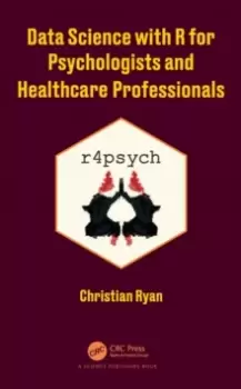Image of Data Science with R for Psychologists and Healthcare Professionals