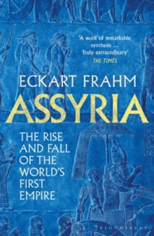 Image of Assyria : The Rise and Fall of the World's First Empire Paperback / softback
