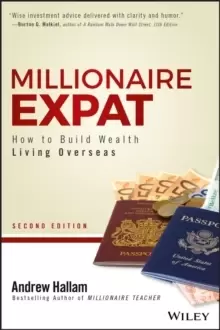Image of Millionaire Expat : How To Build Wealth Living Overseas