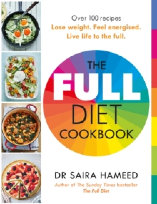 Image of Full Diet Cookbook: Over 100 delicious recipes by Dr Saira Hameed Dr Saira Hameed Books