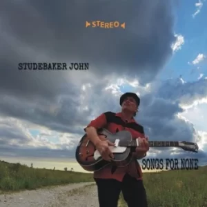 Image of Songs for None by Studebaker John CD Album
