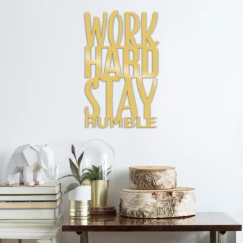 Image of Work Hard Stay Humble Metal Decor - Gold Gold Decorative Metal Wall Accessory