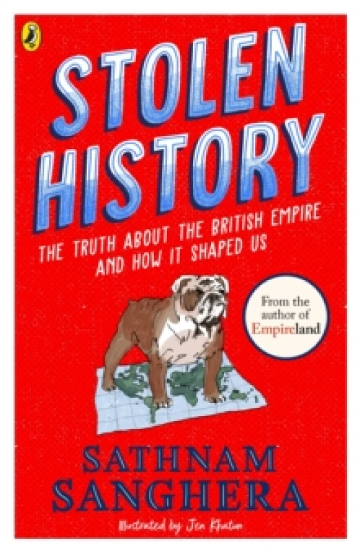 Image of Stolen History : The truth about the British Empire and how it shaped us Paperback / softback