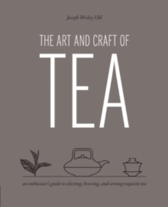 Image of The Art and Craft of Tea. Paperback. By Joseph Uhl Books