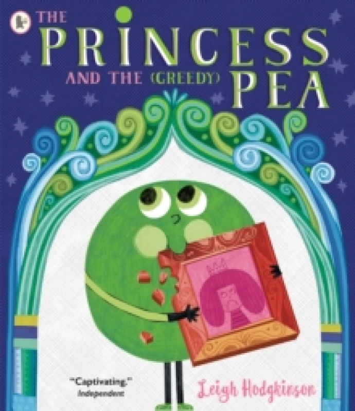 Image of The Princess and the (Greedy) Pea Paperback / softback