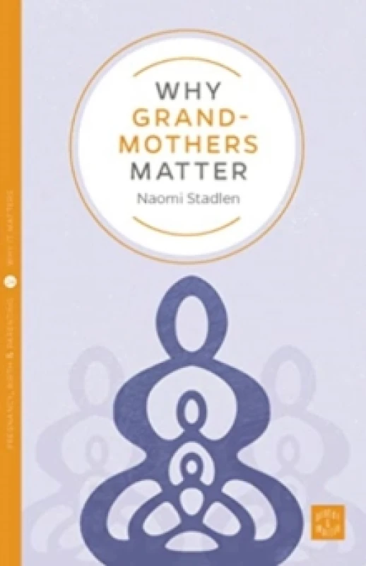 Image of Why Grandmothers Matter Paperback / softback