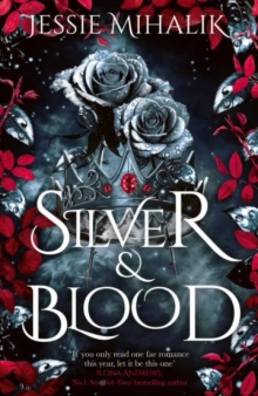 Image of Silver & Blood. Hardback. By Jessie Mihalik Books