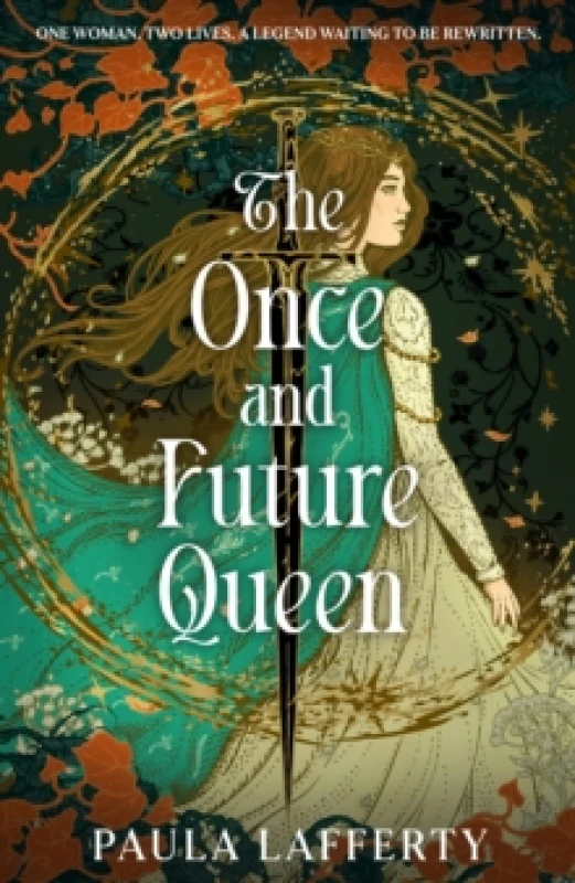Image of The Once and Future Queen : Arthurian legend meets time travel in this sweeping romantic fantasy Hardback