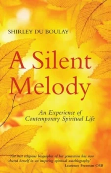 Image of A Silent Melody by Shirley Du Boulay Hardback