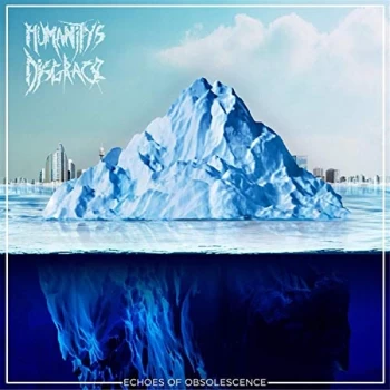 Image of Humanity's Disgrace - Echoes of Obsolescence CD