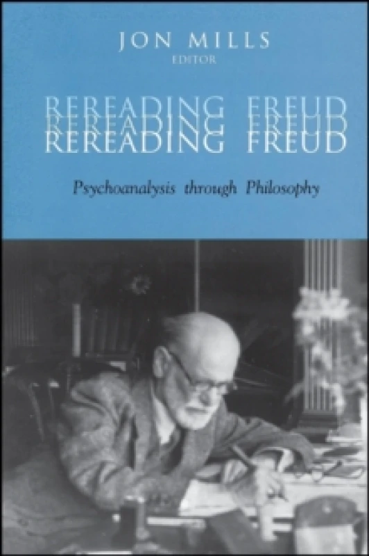 Image of Rereading Freud : Psychoanalysis through Philosophy Paperback / softback