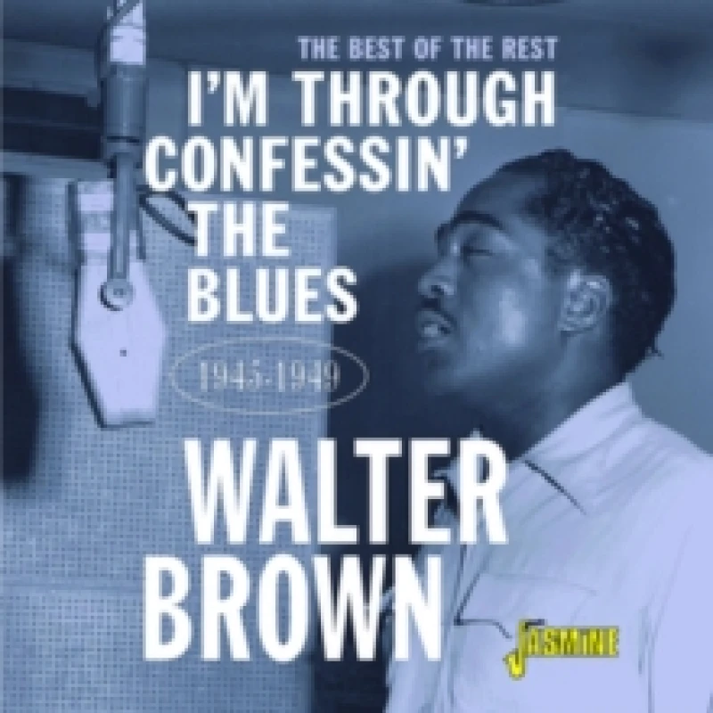 Image of I'm Through Confessin' the Blues: The Best of the Rest 1945-1949 CD / Album (Jewel Case)