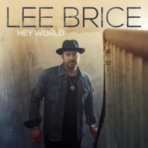 Image of Hey World by Lee Brice CD Album